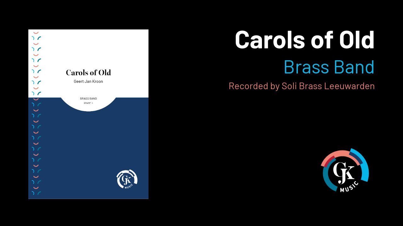 Carols of Old - Geert Jan Kroon | Brass Band (ScoreView)