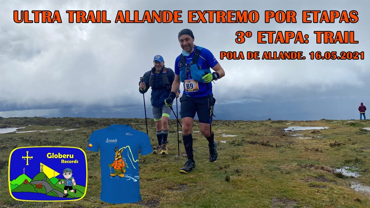Ultratrail Allande Extremo. 3ª Etapa. Trail. ( Pola de Allande. Asturias). 16.05.2021