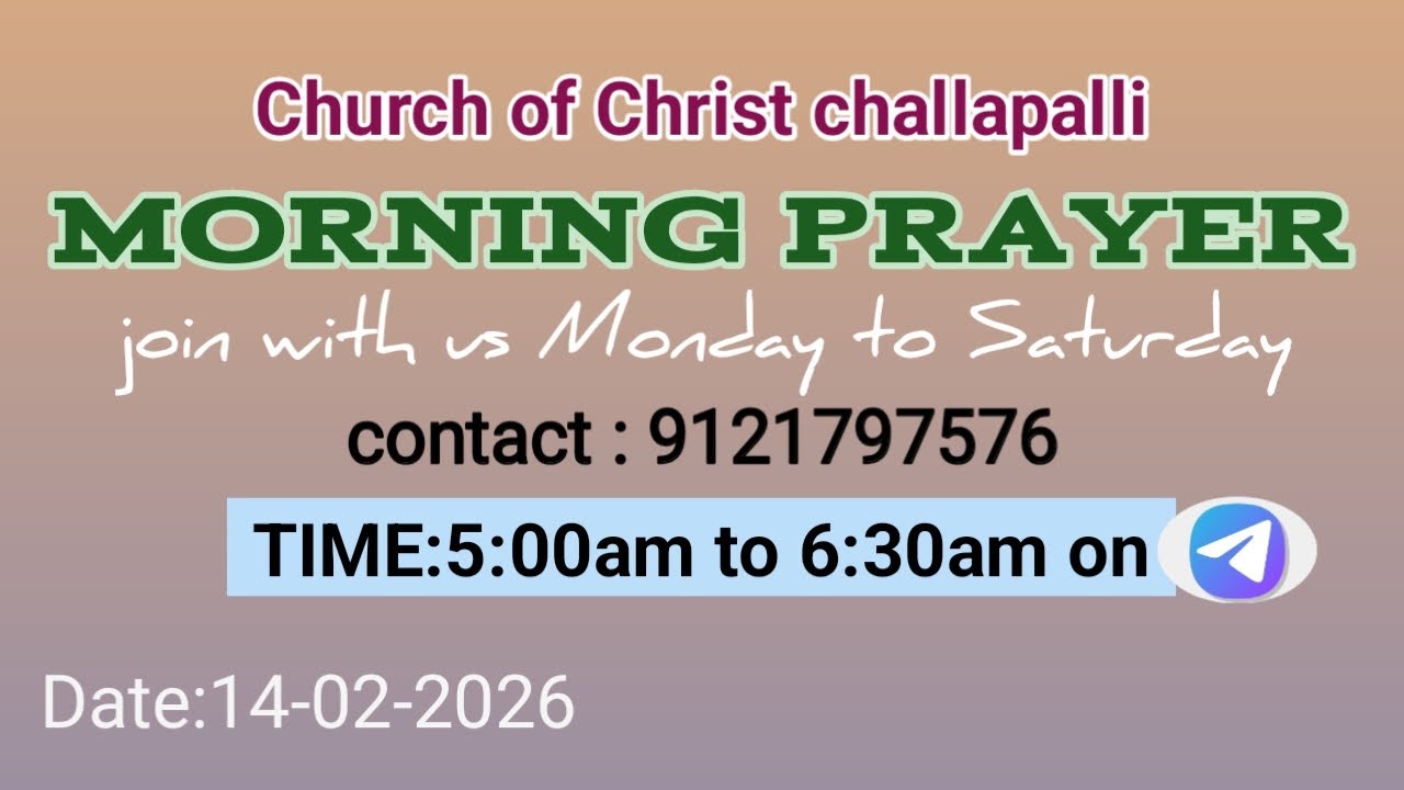 Morning prayer 14-02-2026 లేఖనమేమి చెప్పుచున్నది? Telugu Christian message by challapalli Coc 