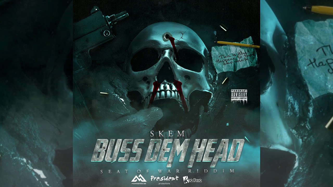 SKEM - Buss Dem Head (Seat Of War Riddim) (Official Audio)