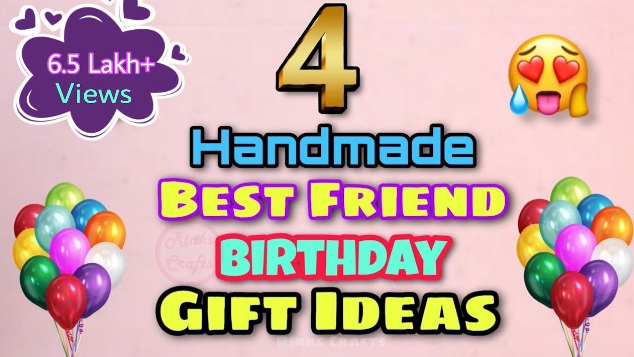 4 Handmade Best Friend Birthday Gift Ideas / Birthday Gift Ideas / Simple Birthday Gift