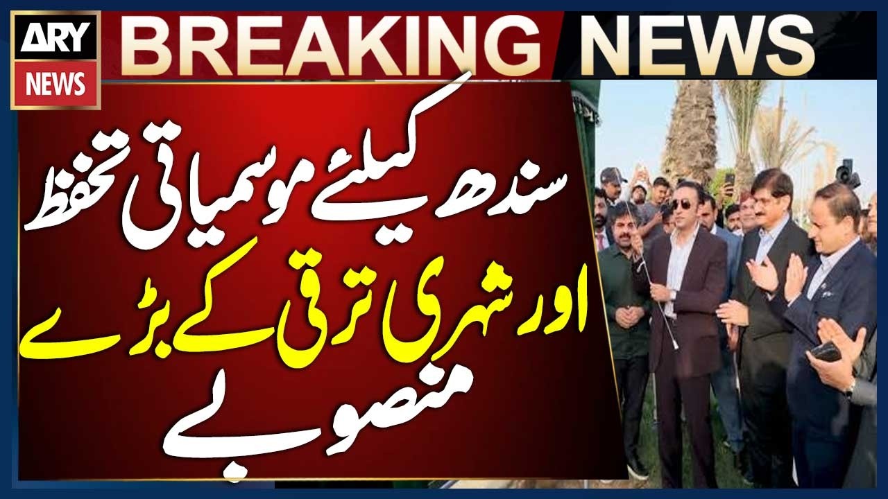 Major Climate Protection and Urban Development Projects Planned for Sindh