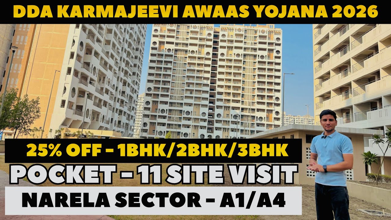 DDA Karmajeevi Awaas Yojana 2026 | Narela Sector A1-A4 Pocket 11 Site Visit | DDA New Housing Scheme