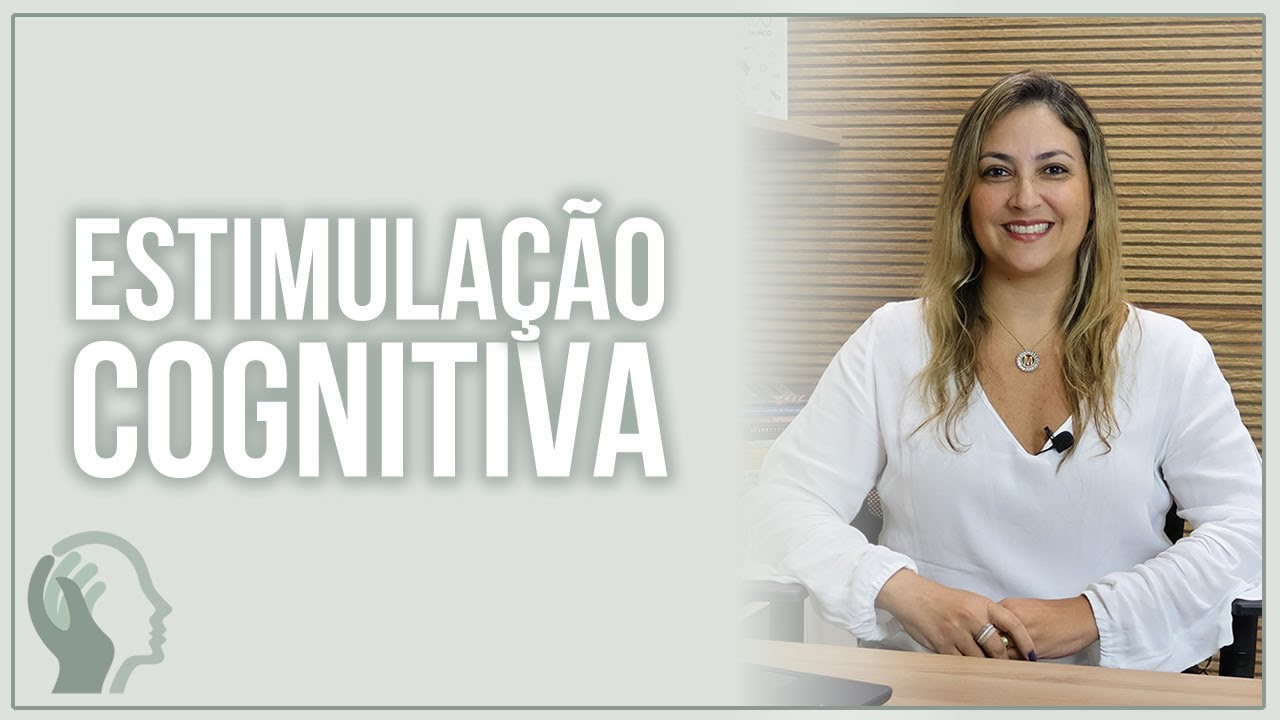 COMO FUNCIONA A ESTIMULAÇÃO COGNITIVA?