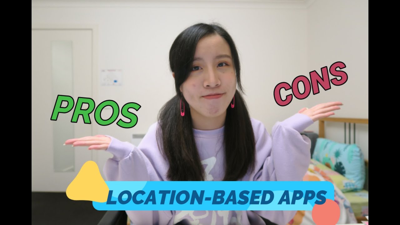 Pros & Cons of Location-based apps / Micah Lou #ALM102DC