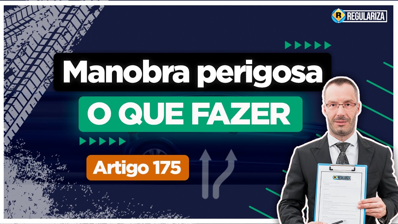 Como Anular a Multa por Demonstrar ou Exibir Manobra Perigosa - Artigo 175