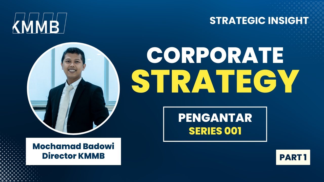 KMMB - Webinar Corporate Strategy Series 001 (Part 1) #corporatestrategy #kmmb