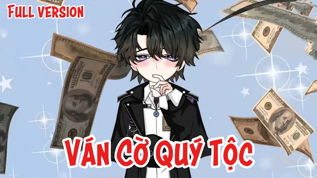 Full Version | Ván Cờ Quý Tộc & Thiếu Gia Mang Mặt Nạ 🔥 | SoupSoup