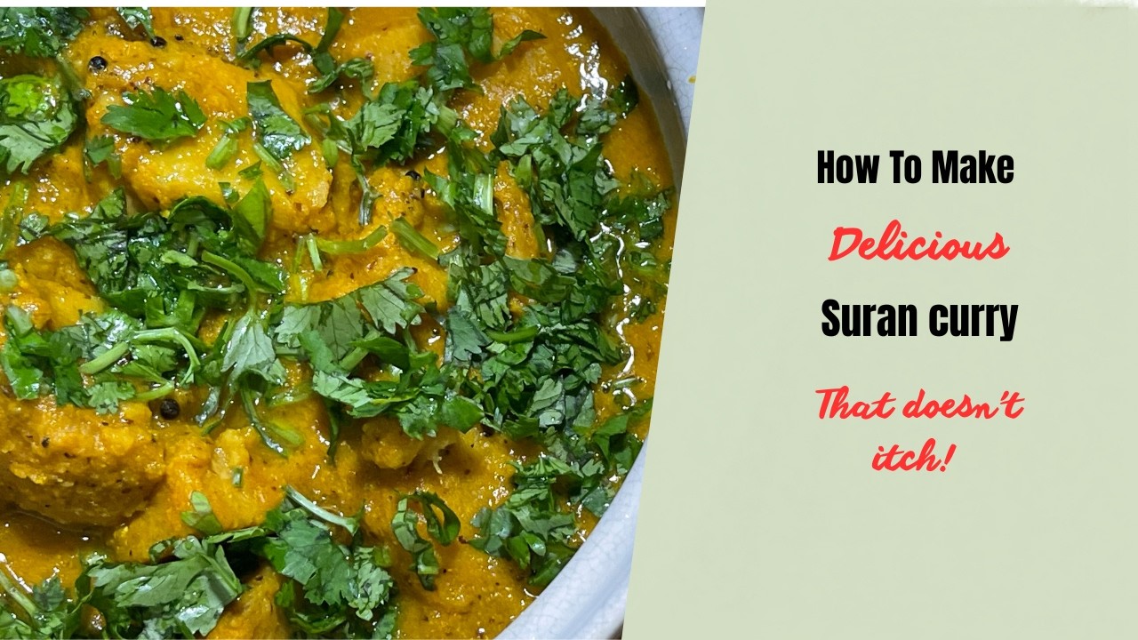 Easy & Authentic Village-Style Suran Curry