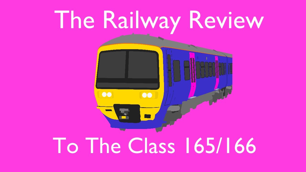 The Railway Review to the Class 165/166