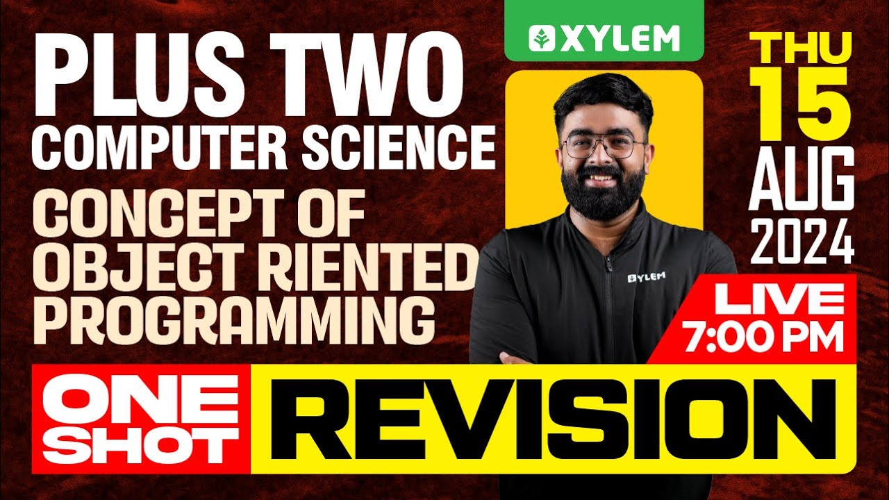 Plus Two Computer Science - Concept of Object Oriented Programming - One Shot Revision |XylemPlusTwo