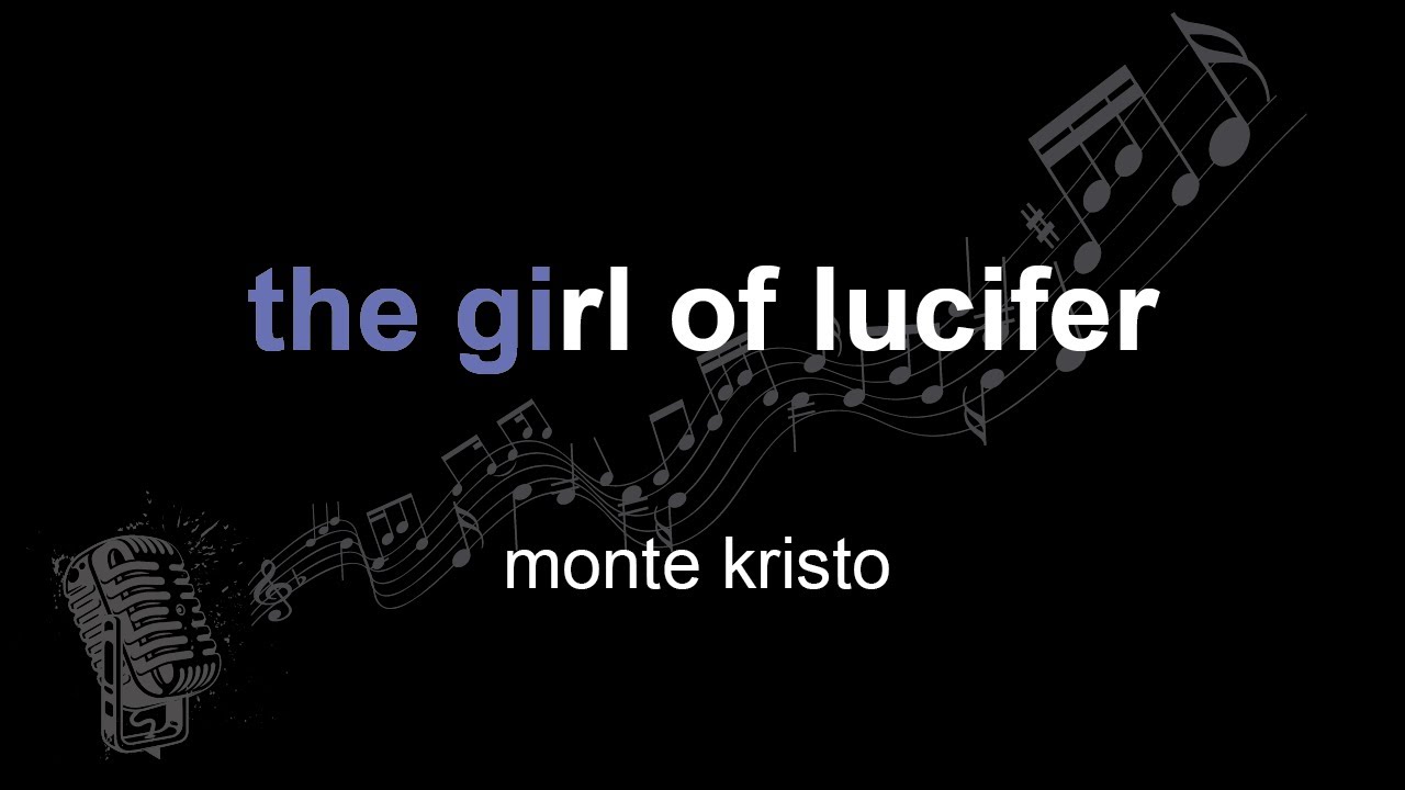 monte kristo | the girl of lucifer | lyrics | paroles | letra |