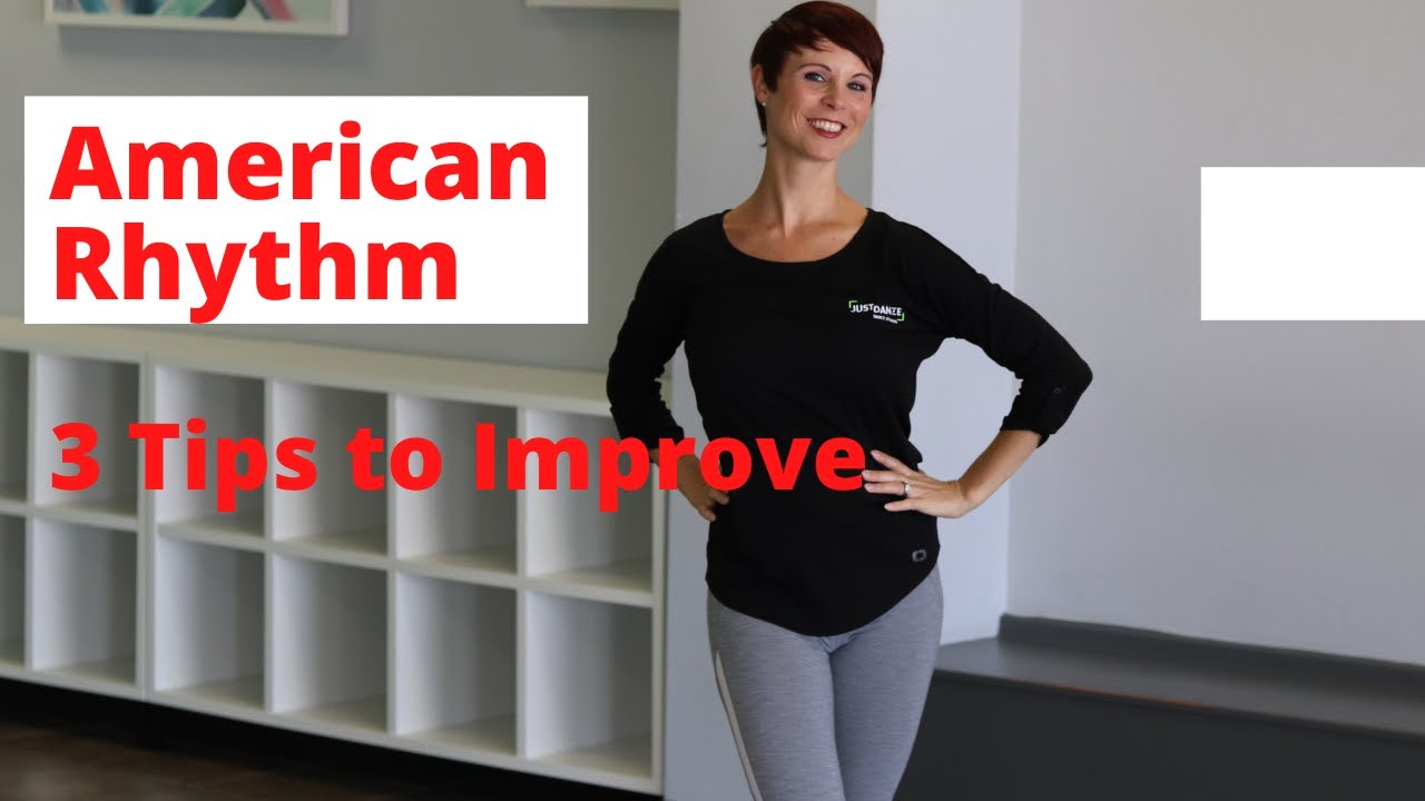 3 Tips to Be a Better Rhythm Dancer