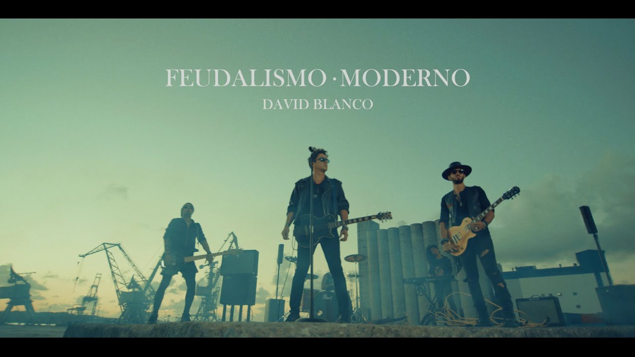 David Blanco - Feudalismo Moderno (Video Oficial)