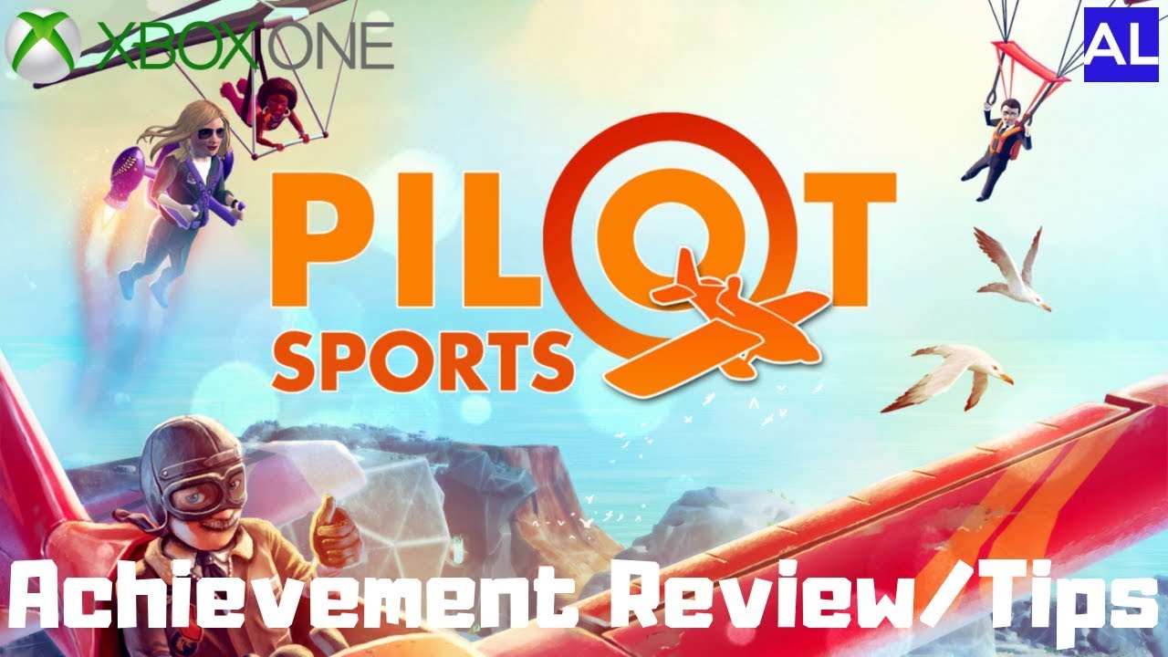 Pilot Sports (Xbox One) Achievement Review/Tips