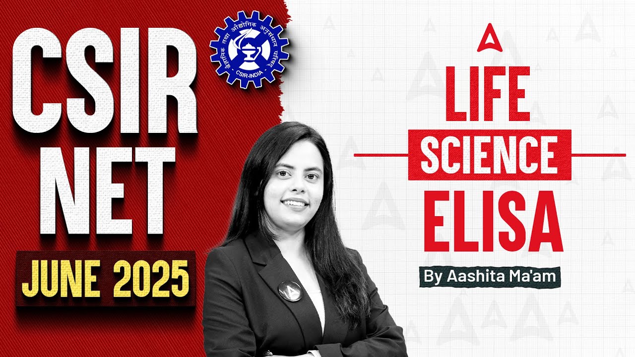 CSIR NET JUNE 2025 | ELISA Full Concept | By Aashita Ma'am