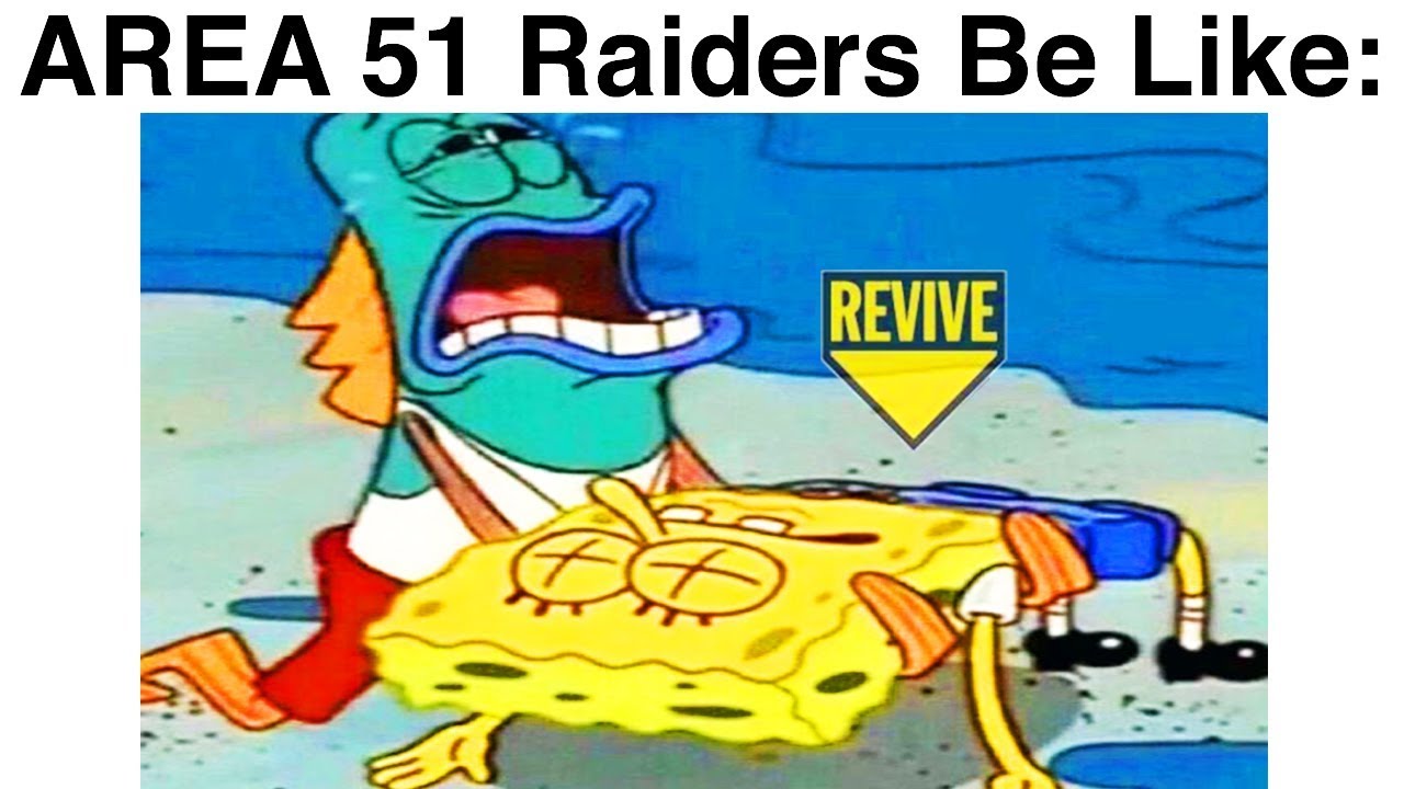 AREA 51 RAID MEMES (RAID TIME!!)