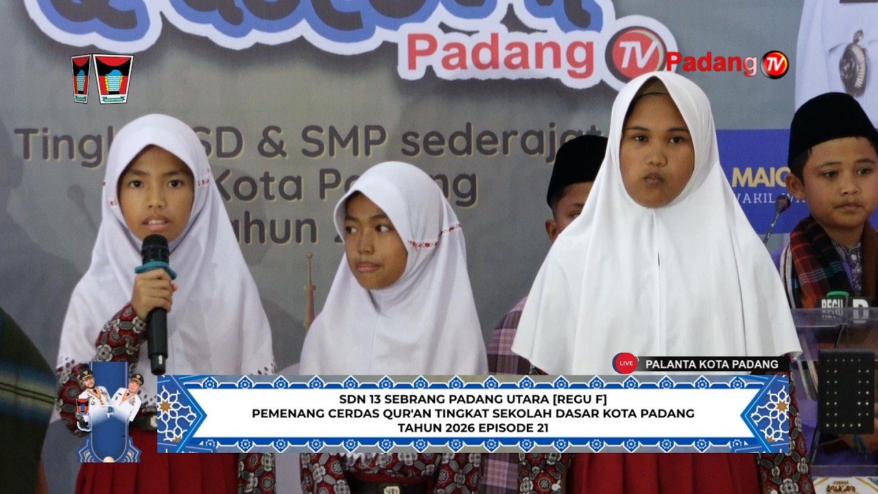 🔴 LIVE : Cerdas Qur'an Tingkat Sekolah Dasar/Sederajat Kota Padang Tahun 2026 Episode 21
