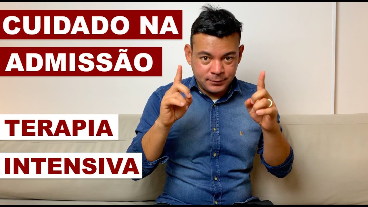 O que você precisa saber antes de ADMITIR um paciente na UTI?