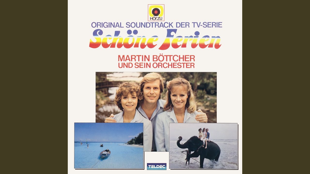 Schöne Ferien [Titelmelodie]