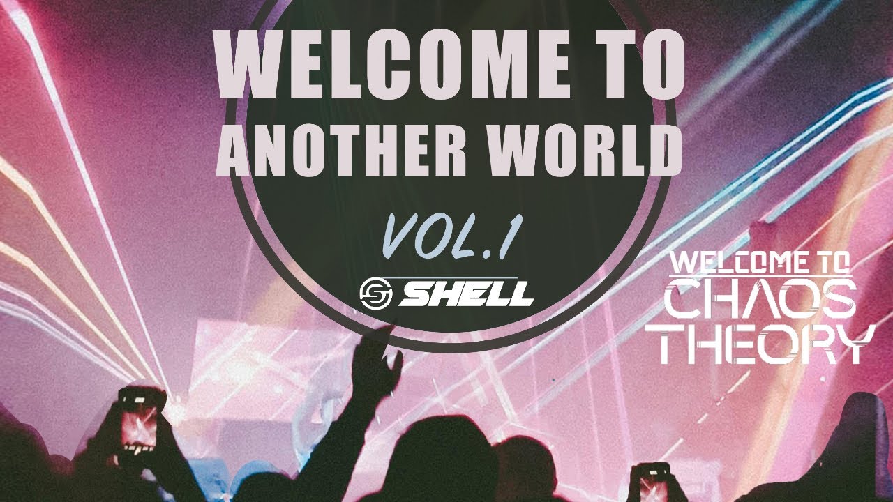 Shell Pres. Welcome To Chaos Theory (Before 