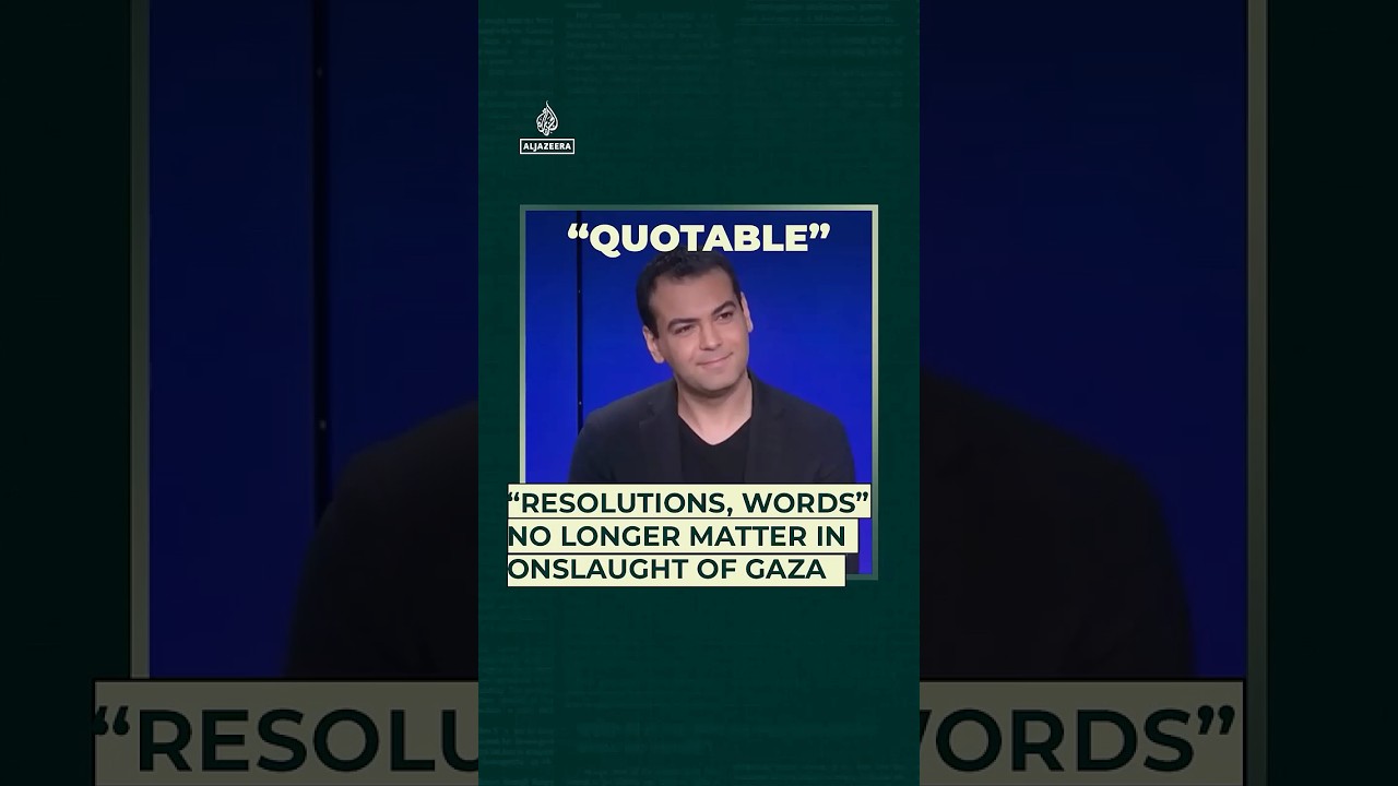 “Resolutions, words” no longer matter in onslaught of Gaza | Quotable