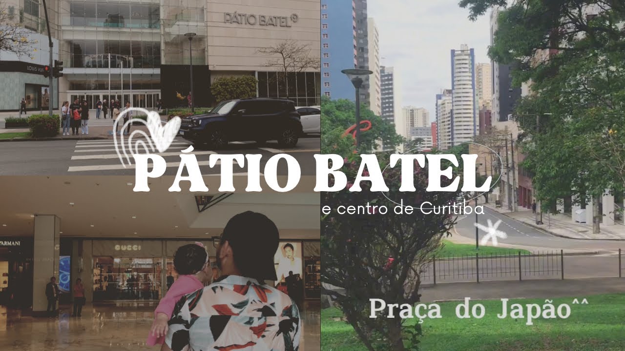 CONHECENDO O PÁTIO BATEL | SHOPPING MAIS CARO DE CURITIBA!!