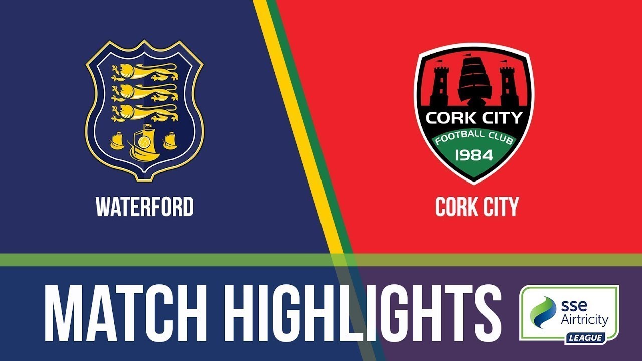 Highlights: Waterford 1-2 Cork City