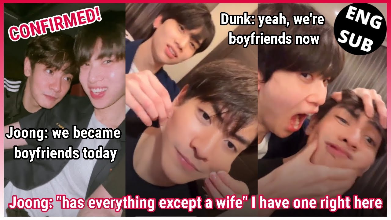 [JoongDunk] Joong said THEY BECAME BOYFRIENDS TODAY