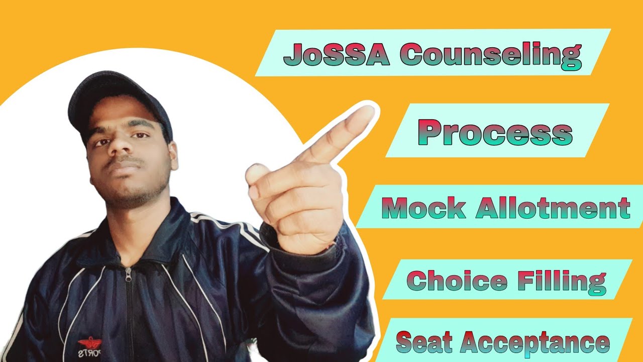 JoSSA Counseling ✅ || Full detail Explaination || Watch before Admission 2025 🚨🔥