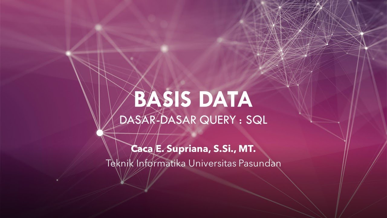 Dasar-dasar Query : SQL
