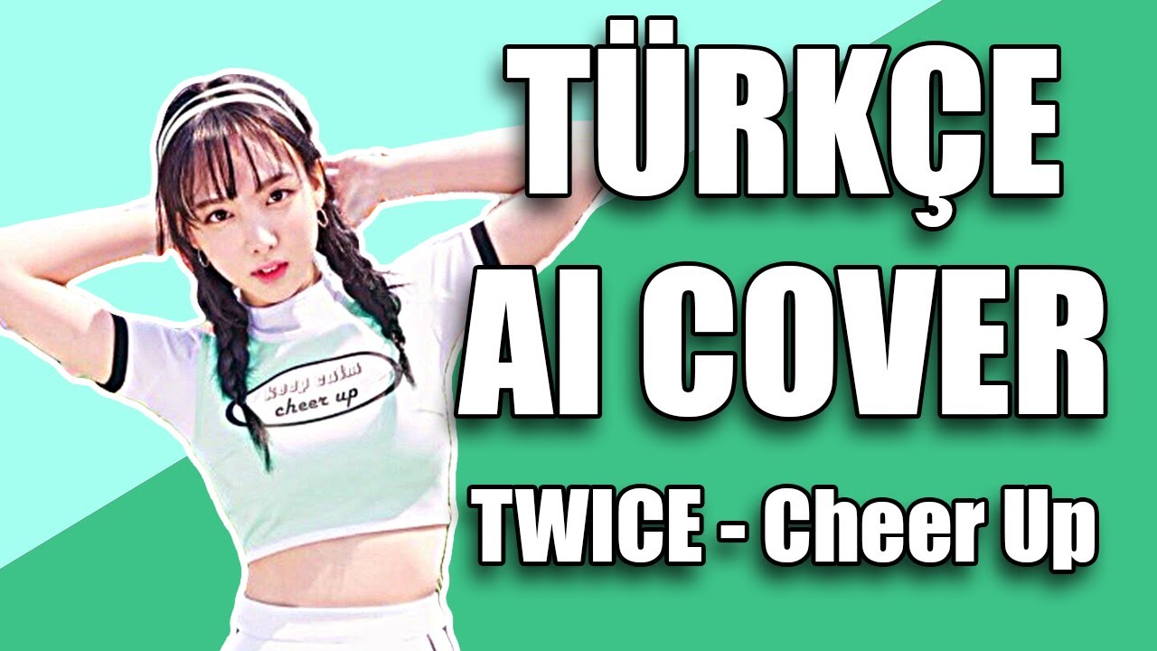 TWICE - Cheer Up Türkçe Cover