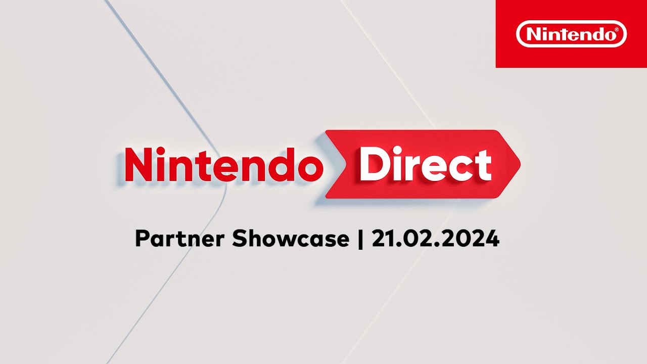 Nintendo Direct: Partner Showcase – 21.02.2024