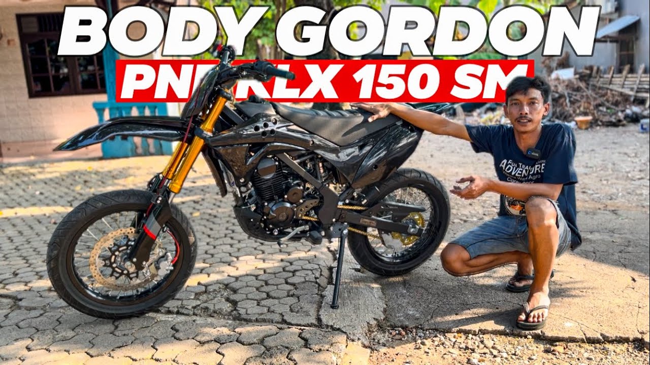 PADA KUATIR DAN GA YAKIN KALAU KLX 150 SM GA BISA PASANG BODY GORDON || DI SINI KITA JAWAB