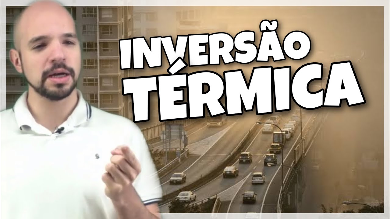 Inversão térmica | Aula completa | Ricardo Marcílio