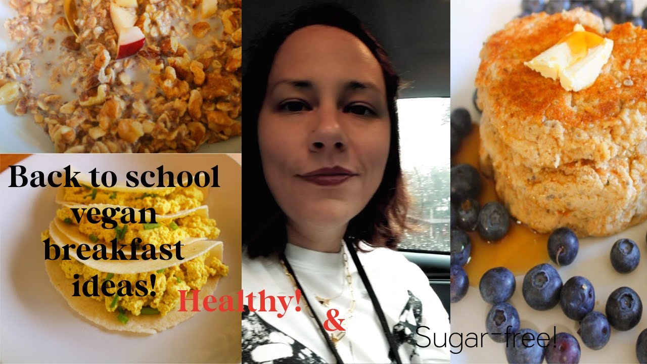 Three Sugar-Free, Wholesome, Vegan Back to School Recipes: Can be Made in 30 Minutes or Less!