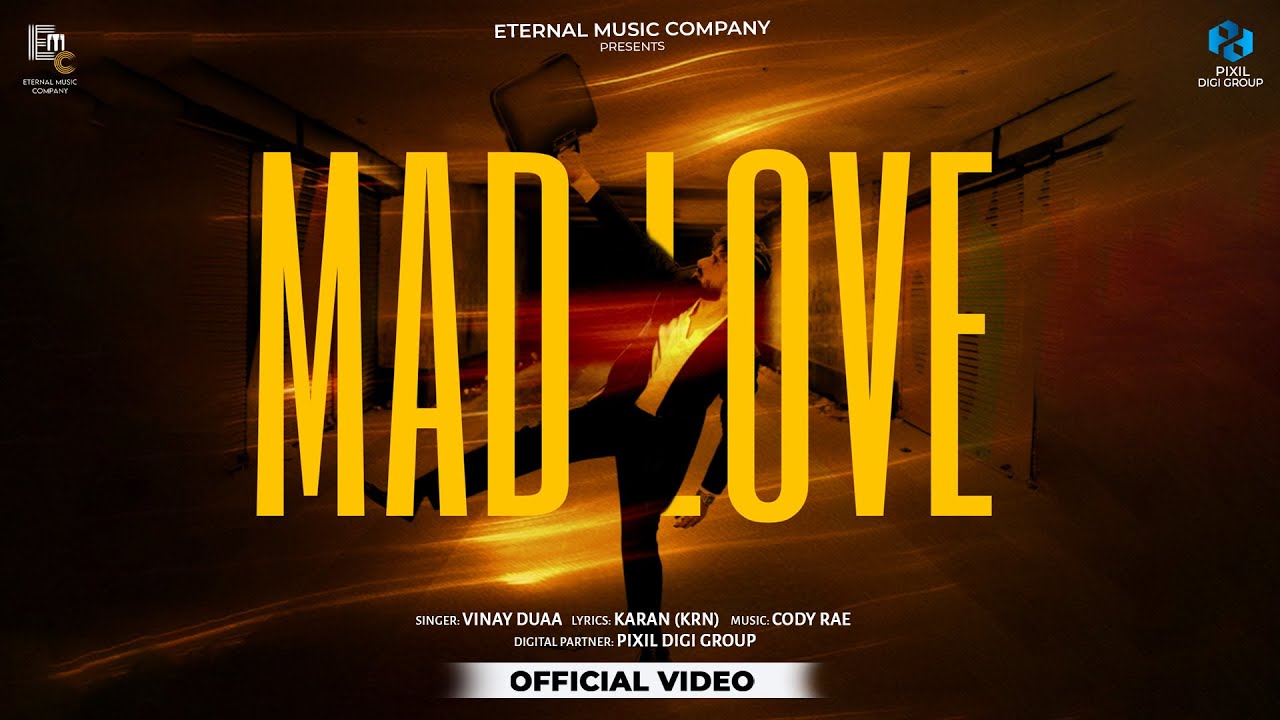 Mad Love (Official Video) | Vinay Duaa | Cody Rae | Eternal Music Company | Latest Hindi Song 2025