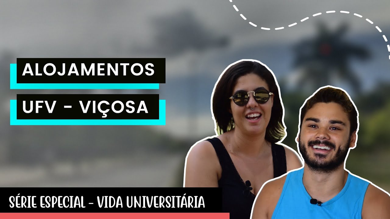 Como conseguir alojamentos na UFV | Série Especial - EP1