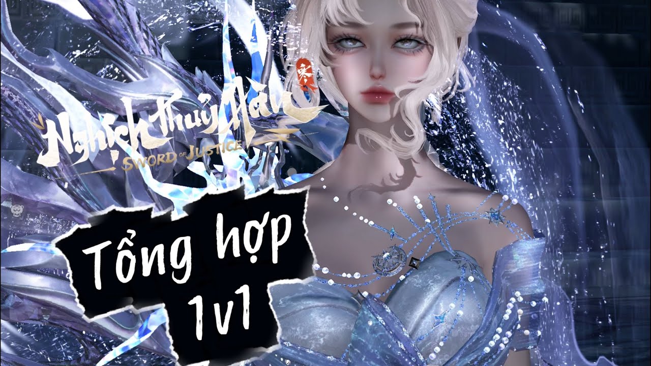 Tổng hợp các clip pvp 1v1 gần đây của mình. Nghịch Thuỷ Hàn mobile