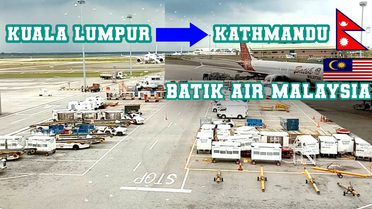 Klia malaysia to kathmandu nepal by batik air malaysia