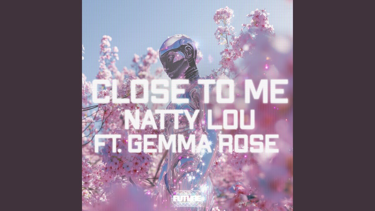 Close To Me