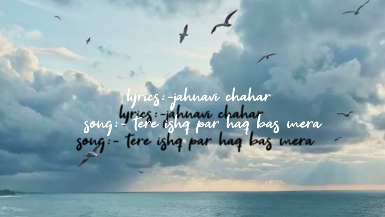 Tere ishq par haq bas mera,my own lyrics subscribe my channel comment like and share,#viral 