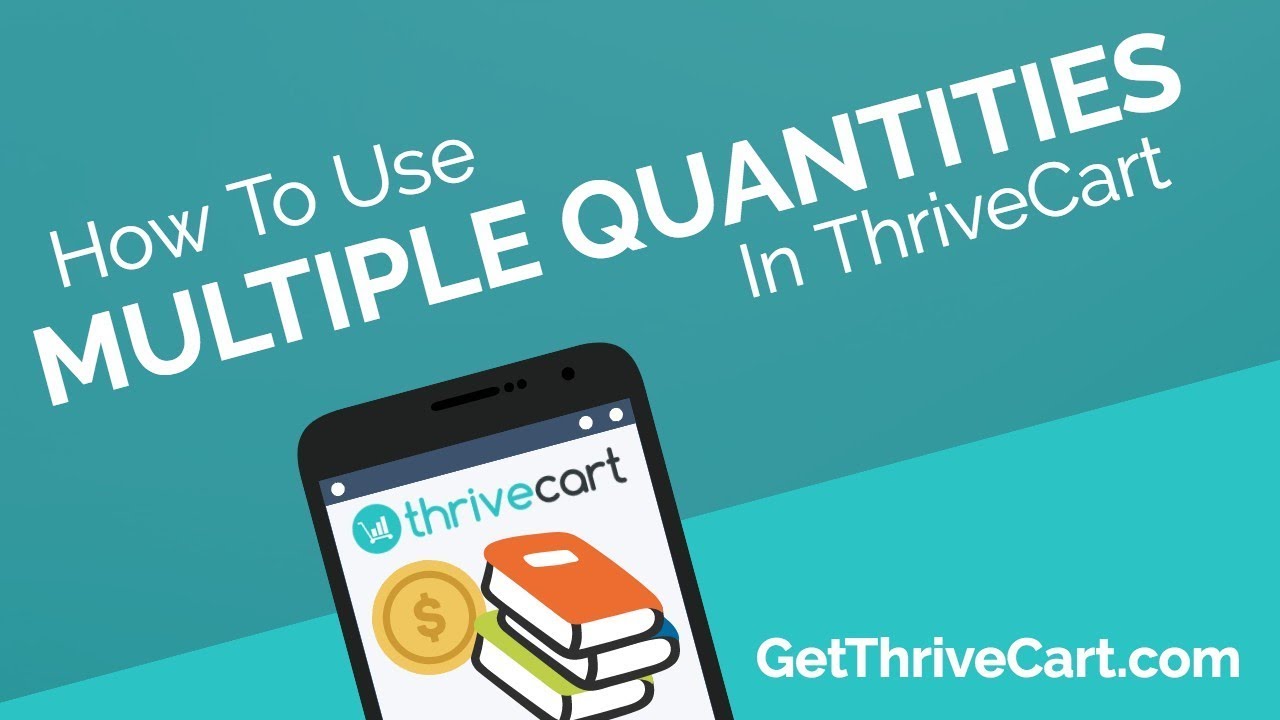 How To Use Multiple Quantities On Checkout Pages With ThriveCart