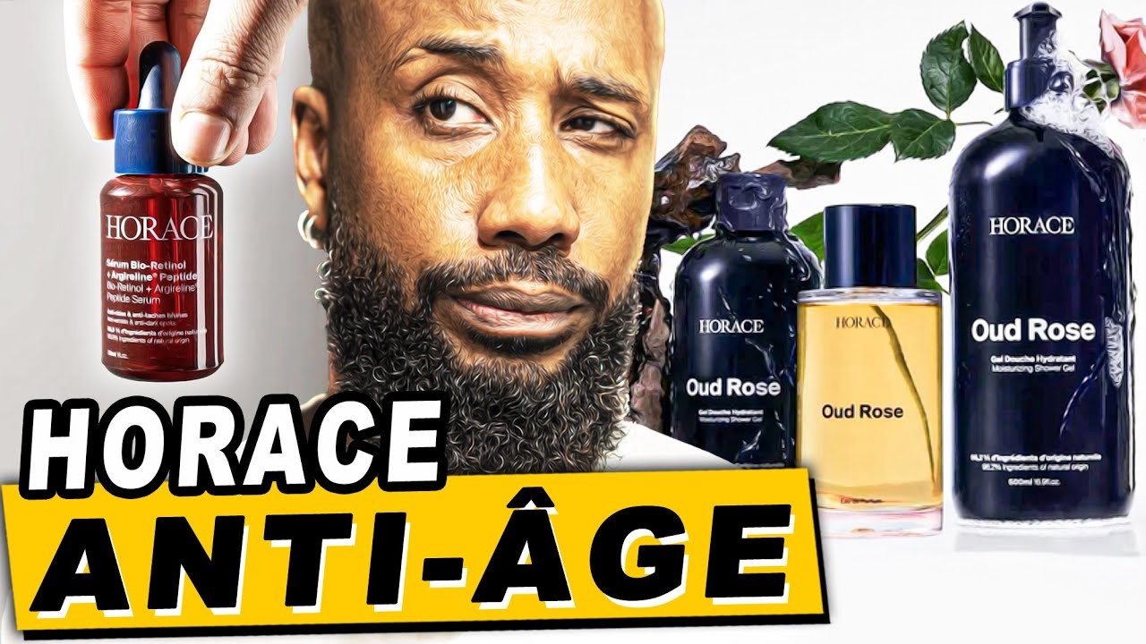 Routine anti âge HORACE & nouveaux gels douches