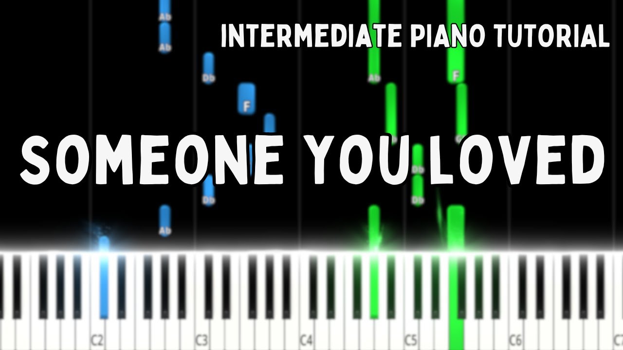 Someone You Loved – Lewis Capaldi │ Intermediate Piano Tutorial + Sheet Music