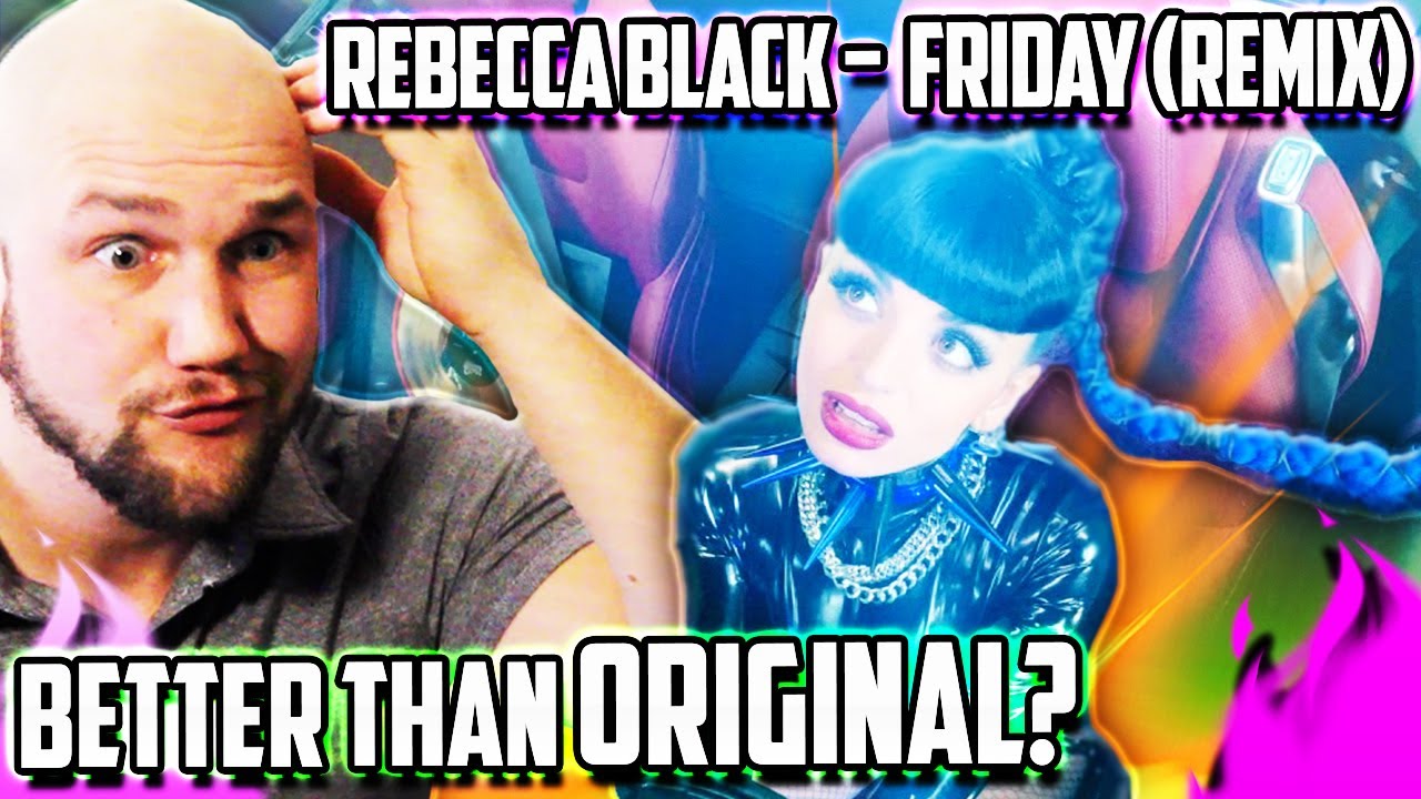 Rebecca Black - Friday (Remix) ft Dorian Electra, Big Freedia & 3OH!3 [Official Video] REACTION!!!
