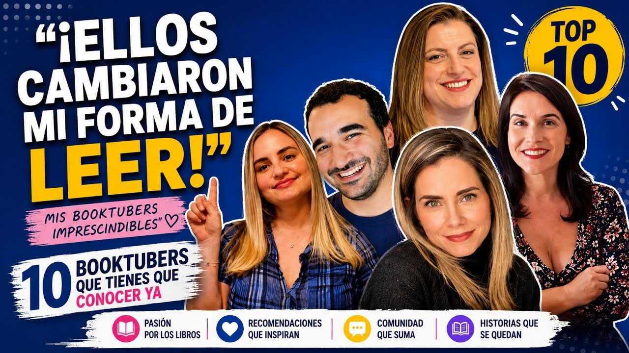 10 Booktubers que Tienes que Conocer YA