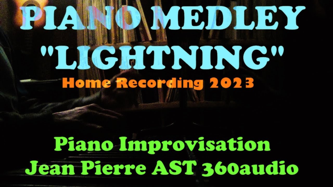 PIANO MEDLEY by Jean Pierre AST 360audio 2023