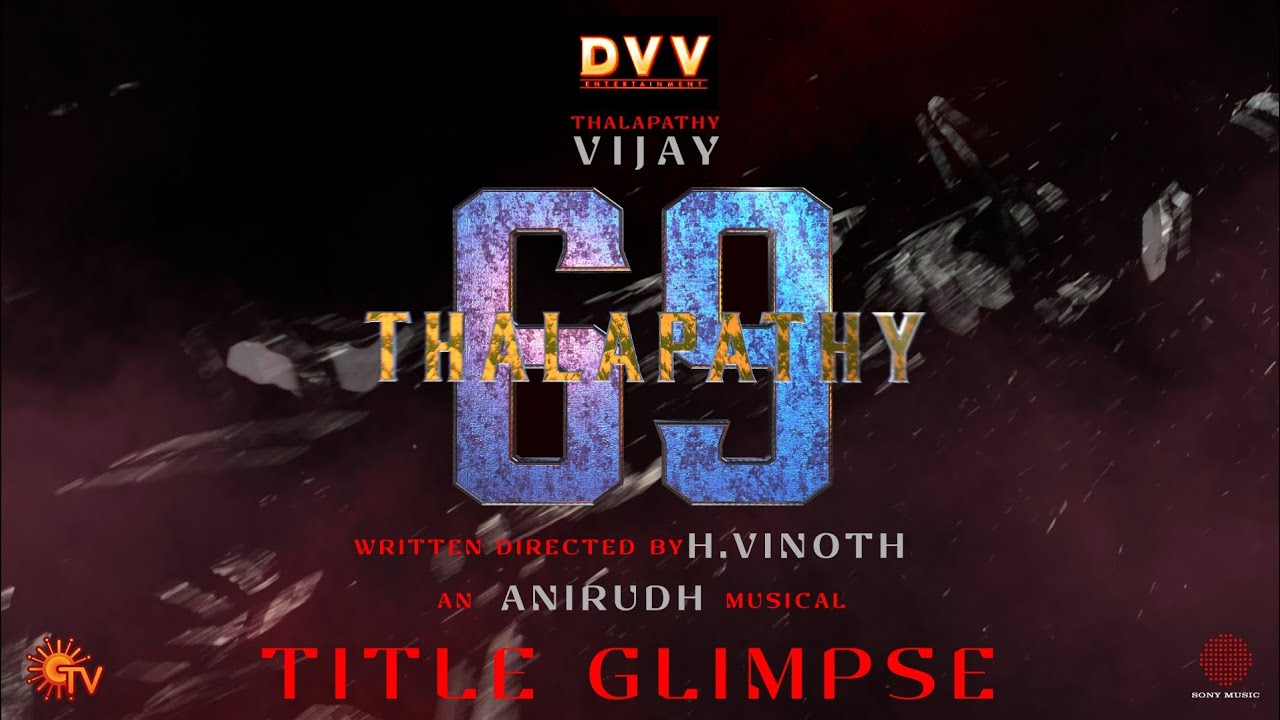 Thalapathy 69 Official Title Glimpse | Thalapathy Vijay | DVV Entertainment | H.Vinoth