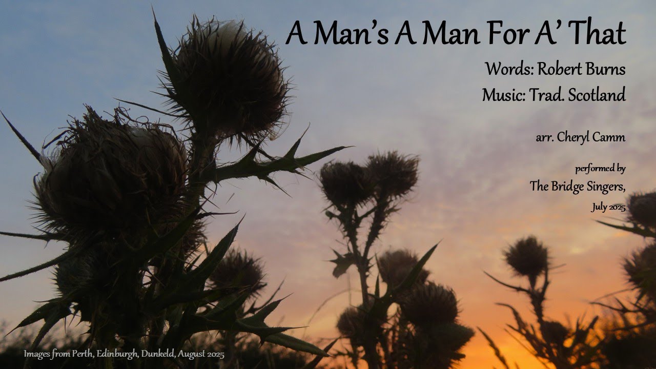 A Man's A Man For A' That, arr. Cheryl Camm